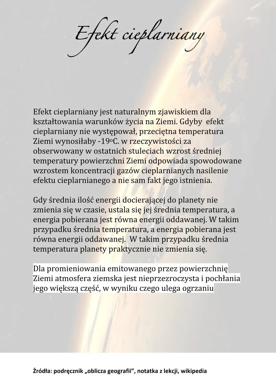 Efekt cieplarniany
Efekt cieplarniany to zjawisko podwyższenia temperatury
planety przez obecne w jej atmosferze gazy cieplarniane.
Zmiany p