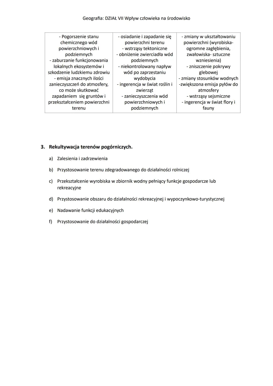 Geografia: DZIAŁ VII Wpływ człowieka na środowisko
Temat: Wpływ działalności górniczej na środowisko przyrodnicze.
1. Działalność górnicza.
