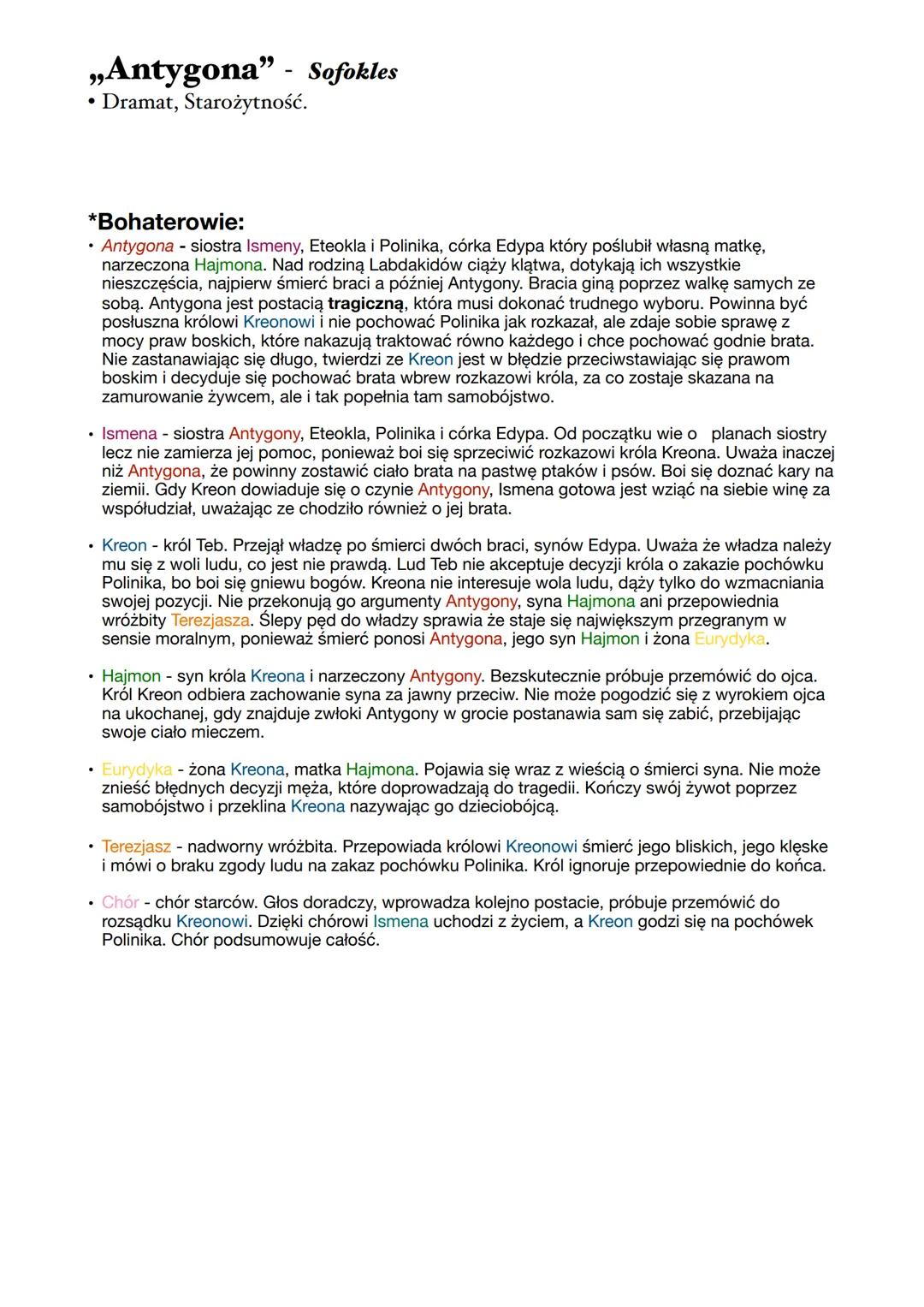# „Antygona" - Sofokles

• Dramat, Starożytność.

*Bohaterowie:

- Antygona - siostra Ismeny, Eteokla i Polinika, córka Edypa który poślubił