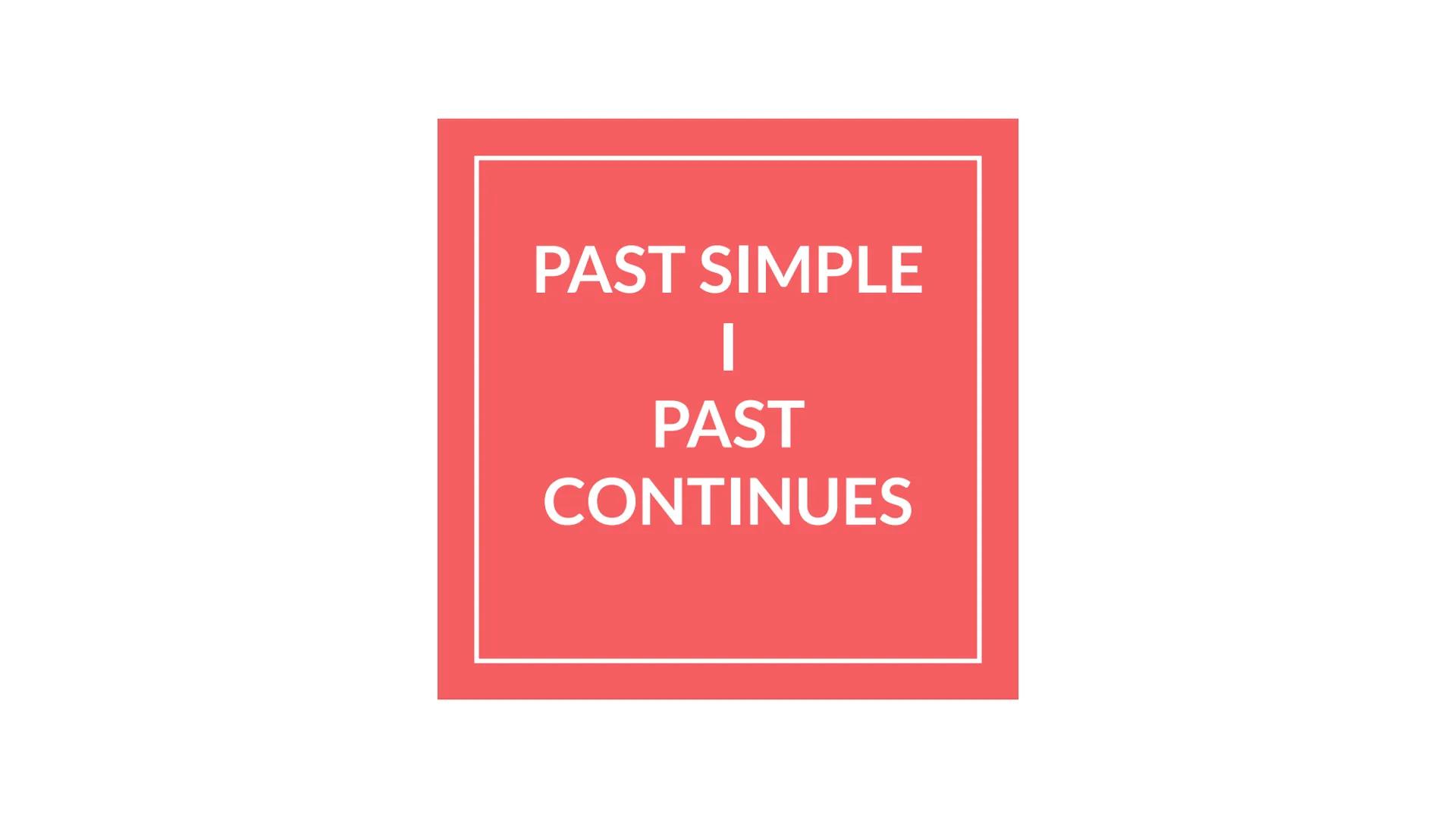 PAST SIMPLE
I
PAST
CONTINUES PAST SIMPLE
Jest czasem przeszłym dokonanym. Opisuje wydarzenia, które dokonały się w określonym czasie w
przes