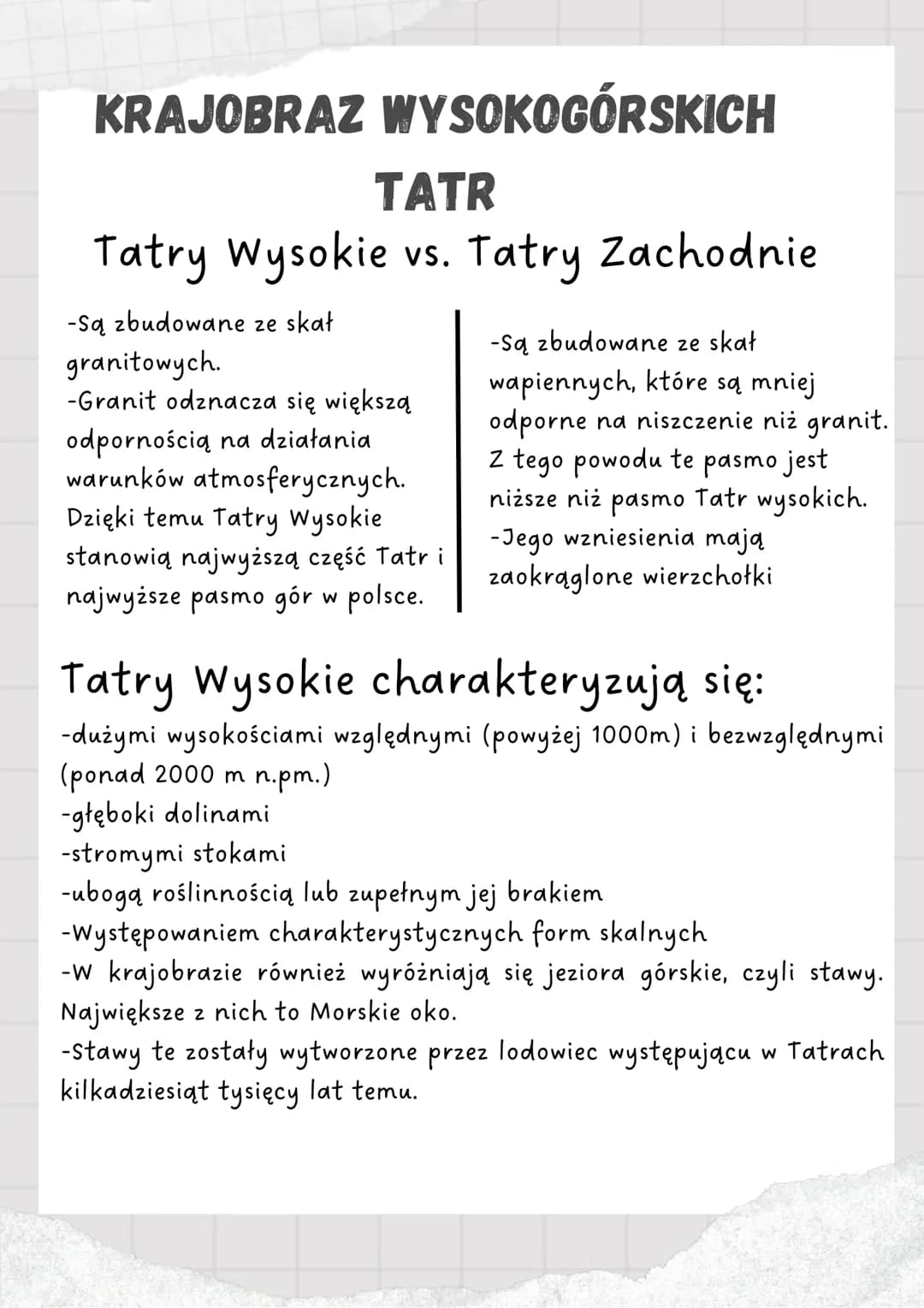 KRAJOBRAZ WYSOKOGÓRSKICH
TATR
Tatry Wysokie vs. Tatry Zachodnie
-Są zbudowane ze skał
granitowych.
-Granit odznacza się większą
odpornością 