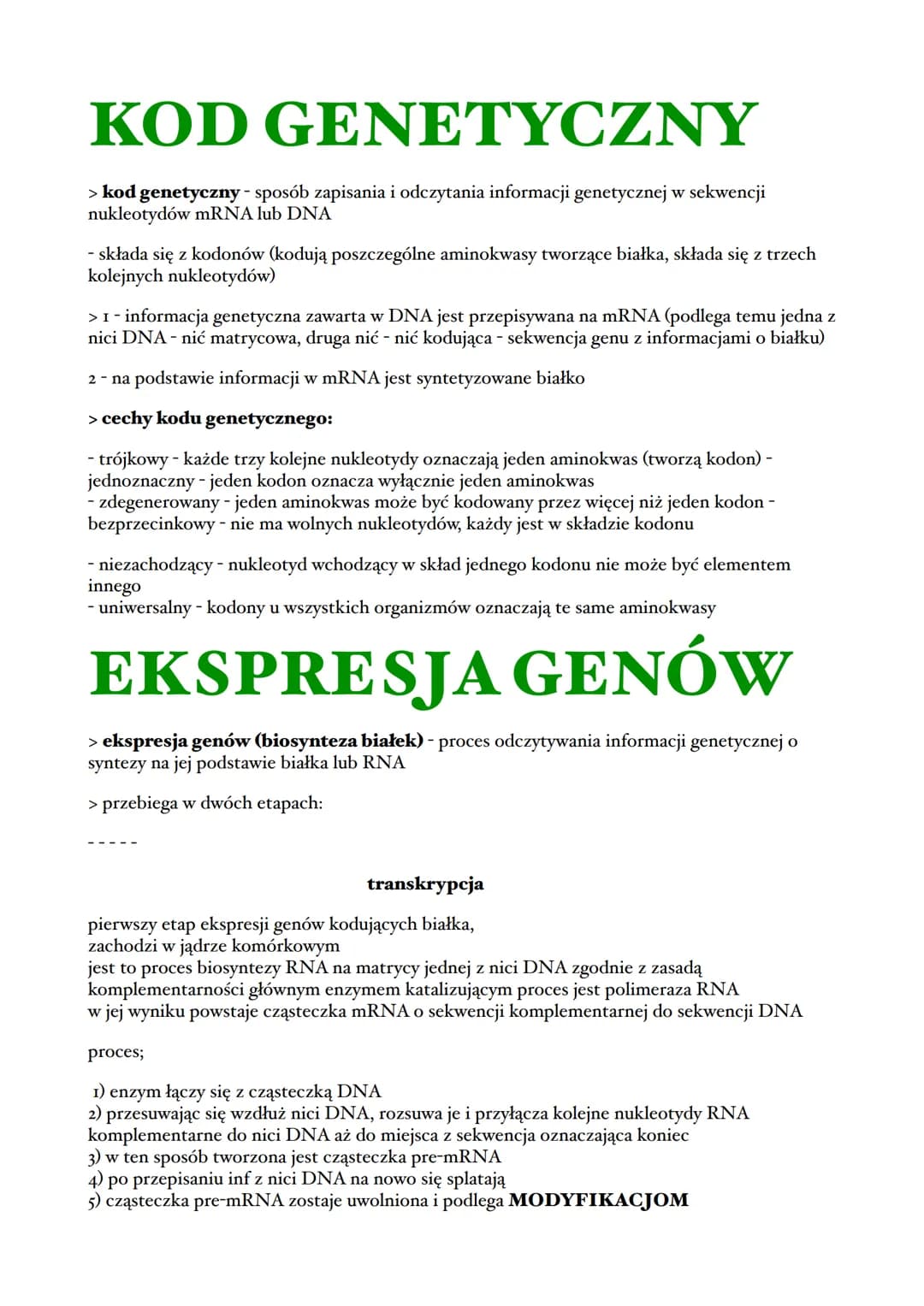 KOD GENETYCZNY
> kod genetyczny - sposób zapisania i odczytania informacji genetycznej w sekwencji
nukleotydów mRNA lub DNA
- składa się z k