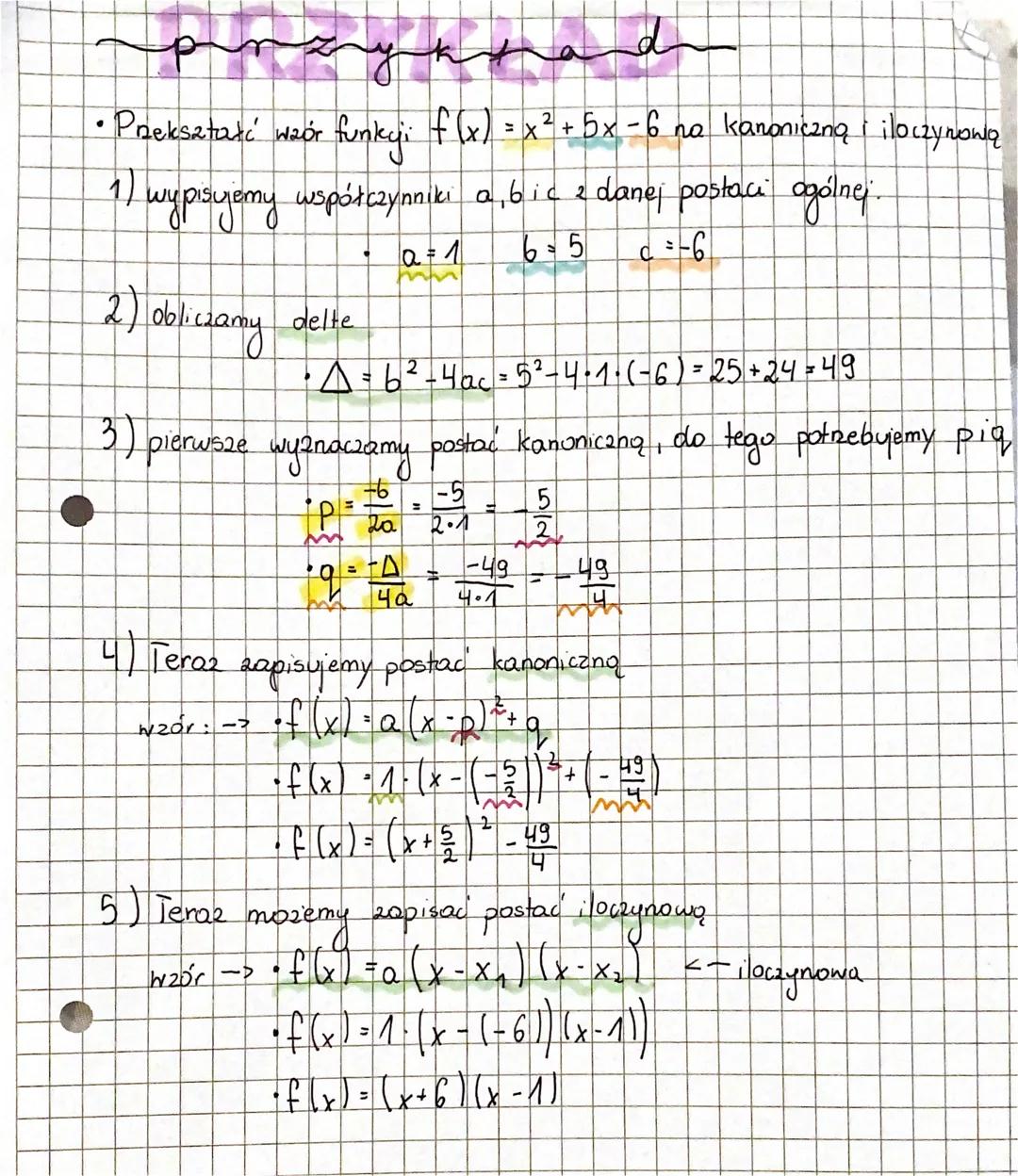 meted
P=
-6
markane
(ogólnej)
żeby zmienić wzór funkcji kwadratone, no kanoniczną, wystarczy obliczyć
A-6²-4ac
2a
ora2
q
Ча
po wyliczeniu pi