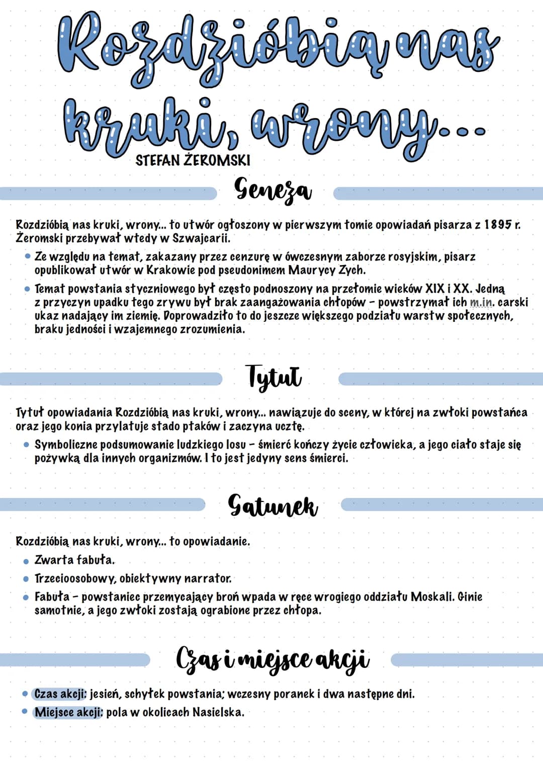 Rozdzióbianas
kruki, wrony...
STEFAN ŻEROMSKI
Geneza
Rozdzióbią nas kruki, wrony... to utwór ogłoszony w pierwszym tomie opowiadań pisarza z
