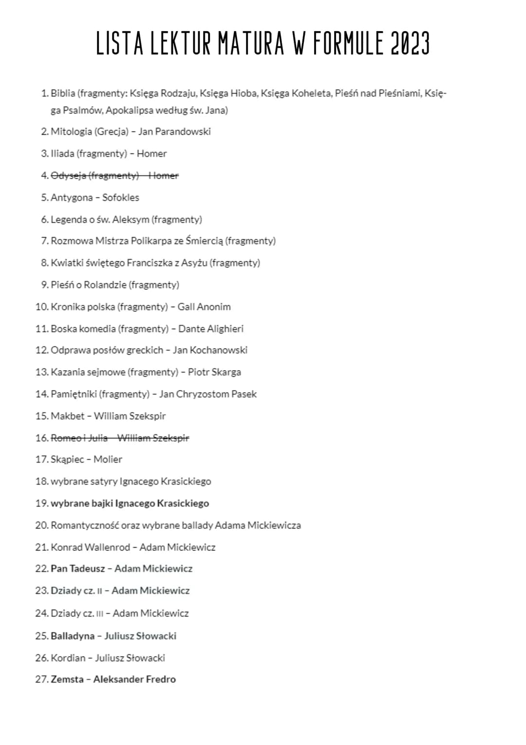LISTA LEKTUR MATURA W FORMULE 2023
1. Biblia (fragmenty: Księga Rodzaju, Księga Hioba, Księga Koheleta, Pieśń nad Pieśniami, Księ-
ga Psalmó