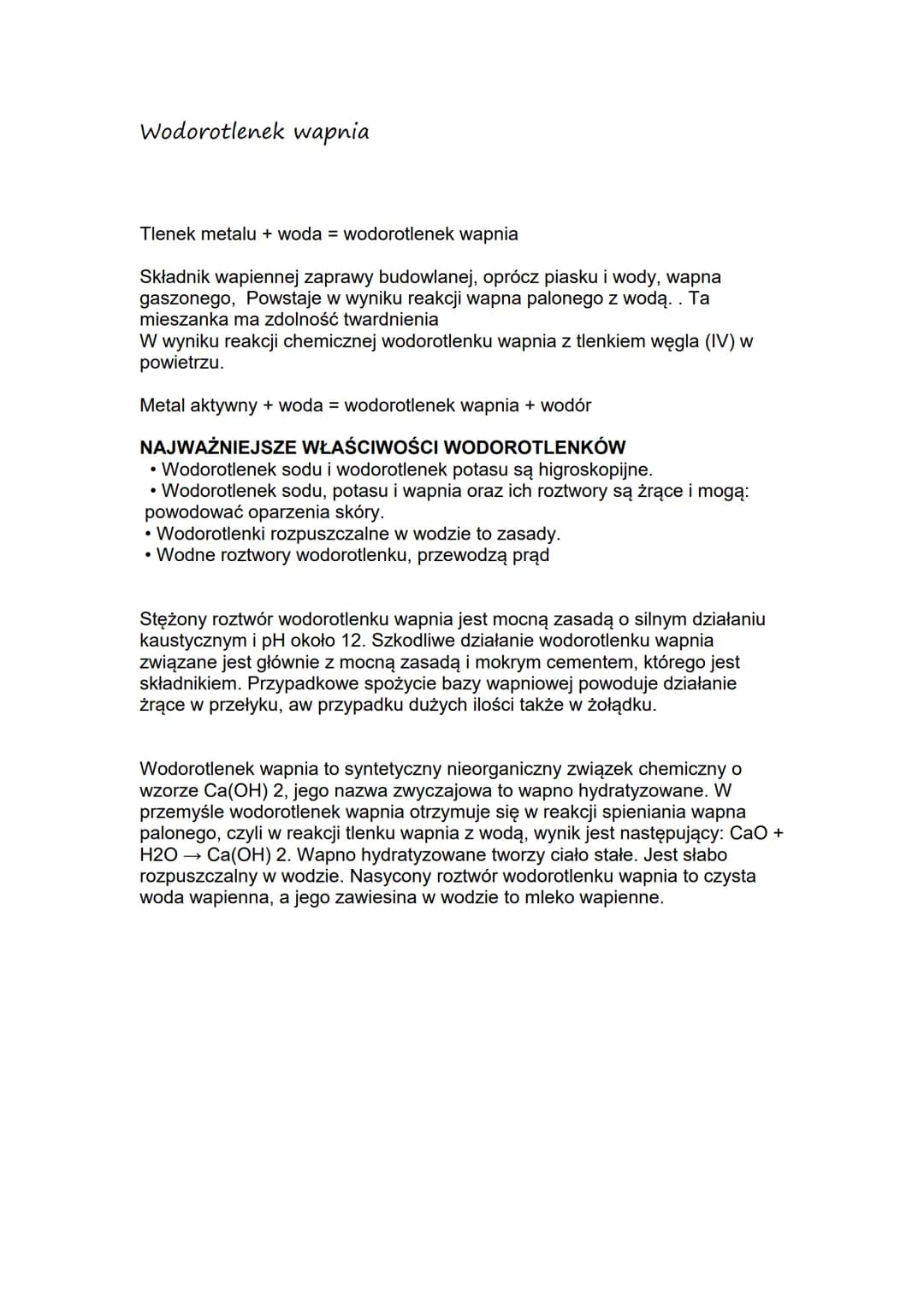 Wodorotlenek wapnia
Tlenek metalu + woda = wodorotlenek wapnia
Składnik wapiennej zaprawy budowlanej, oprócz piasku i wody, wapna
gaszonego,