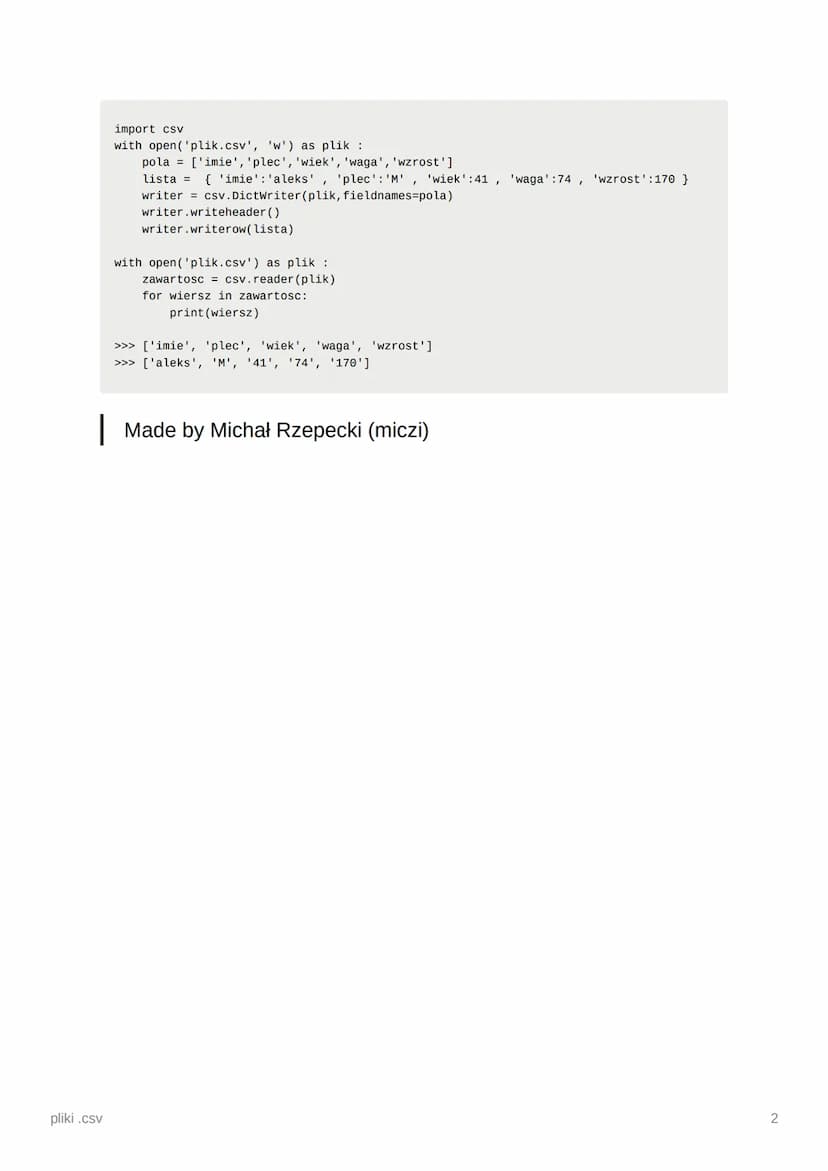 pliki .csv
plik.csv
"Name",
"Alex",
"Bert",
"Carl",
otwieranie pliku
import csv
with open('plik.csv') as plik :
#praca na pliku
odczytytwani