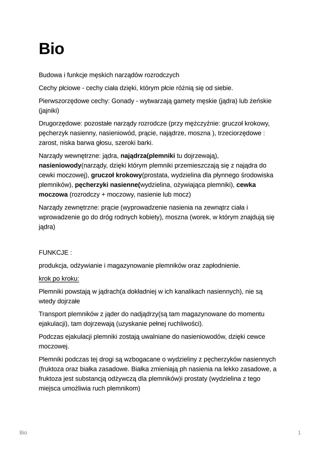 Bio
Bio
Budowa i funkcje męskich narządów rozrodczych
Cechy płciowe - cechy ciała dzięki, którym płcie różnią się od siebie.
Pierwszorzędowe