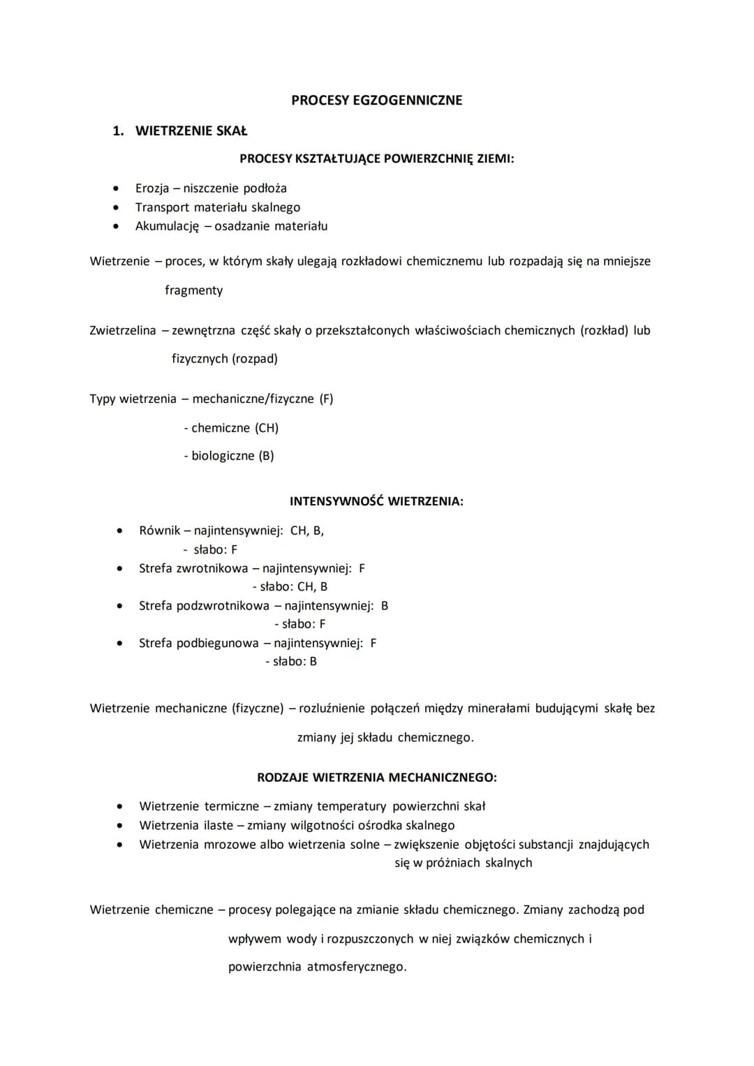 1. WIETRZENIE SKAŁ
● Erozja - niszczenie podłoża
● Transport materiału skalnego
● Akumulację - osadzanie materiału
Wietrzenie - proces, w kt
