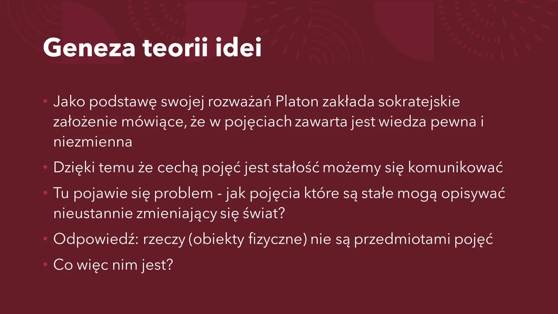 PLATON
Ogólne informacje Platon
• Tak właściwie Arystokles
427-347p.n.e.
Przydomek Platon dostał od swojego nauczyciela gimnastyki, za jego 
