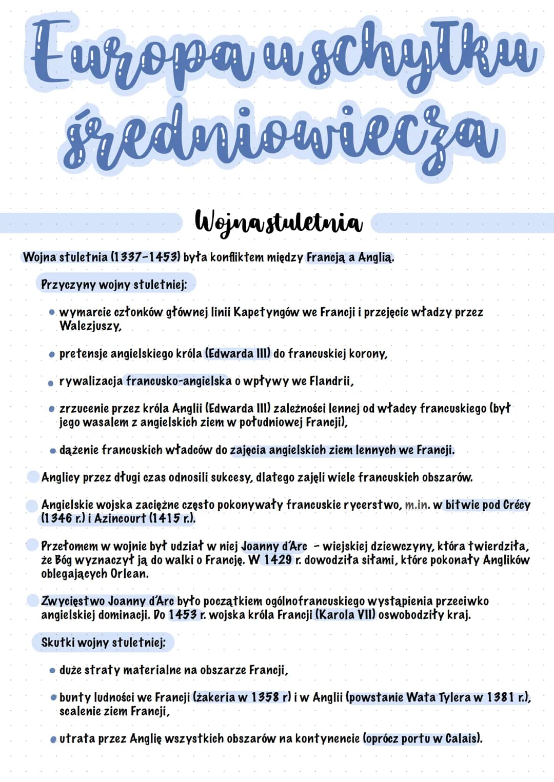 Europa uschythu
średniowiecza
Wojna stuletnia
Wojna stuletnia (1337-1453) była konfliktem między Francją a Anglią.
Przyczyny wojny stuletnie