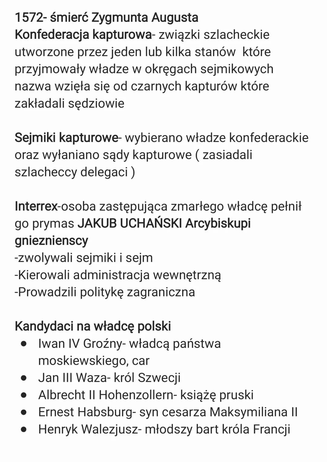 1572- śmierć Zygmunta Augusta
Konfederacja kapturowa-związki szlacheckie
utworzone przez jeden lub kilka stanów które
przyjmowały władze w o