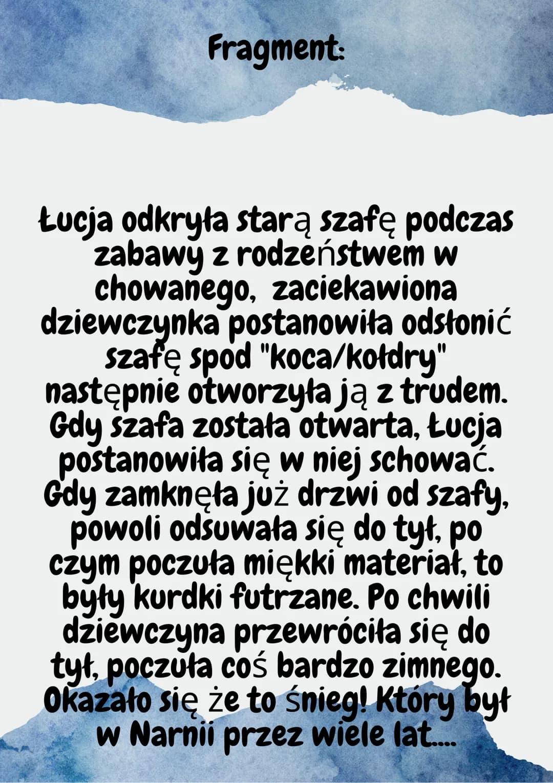 IxOpowieści z Narniix|-
POSTACIE:
x Łucja- najmłodsza z rodzeństwa,
pierwsza odkryła magiczną szafę i
do niej trafiła, poznała pana
Tumnusa 