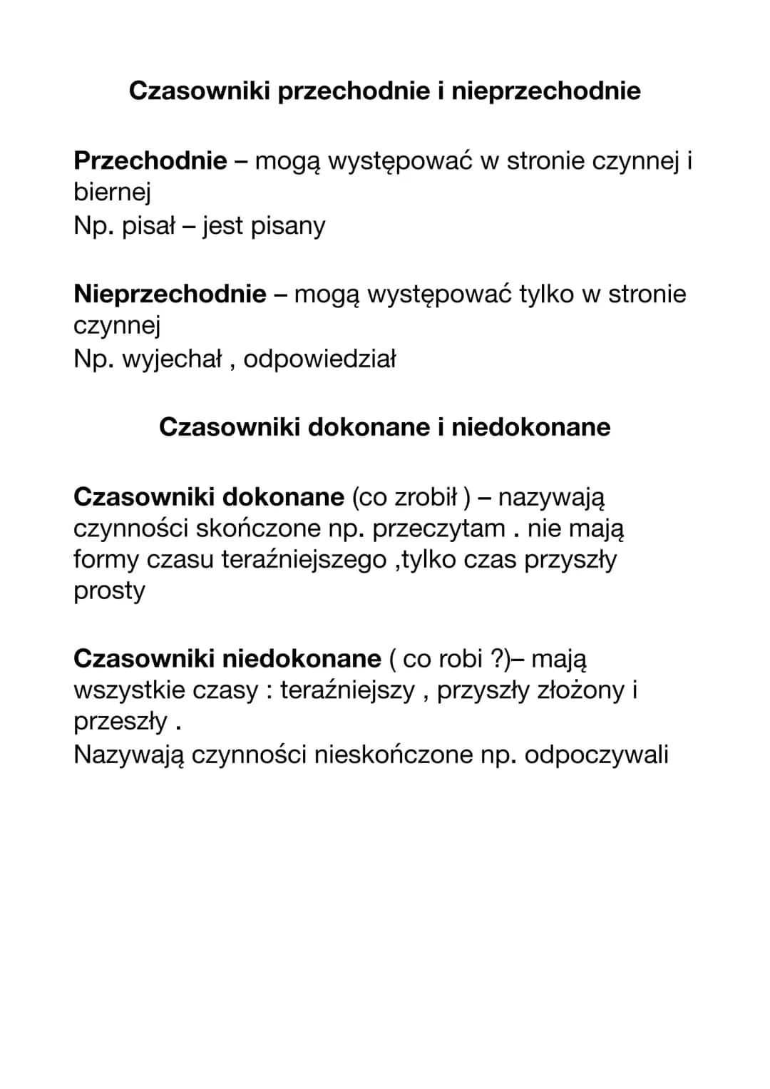 Czasowniki przechodnie i nieprzechodnie
Przechodnie - mogą występować w stronie czynnej i
biernej
Np. pisał - jest pisany
Nieprzechodnie - m