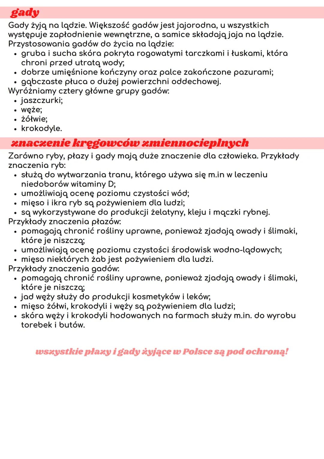 kręgowce zmiennocieplne
Kręgowce zmiennocieplne to:
ryby;
płazy;
gady.
●
●
ryby
Ryby są zwierzętami doskonale przystosowanymi do życia w wod