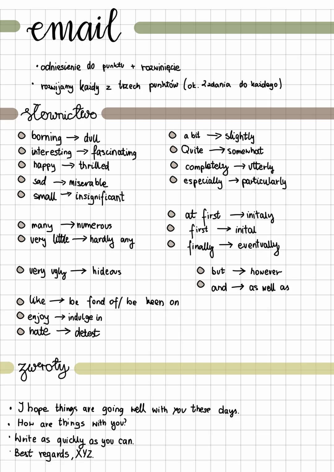 .
• odniesienie do punktu + rozwinięcie
rozwijamy każdy
słownictwo
email
оо
。 borning
→ dull
O interesting fascinating
happy thrilled
sad
→ 