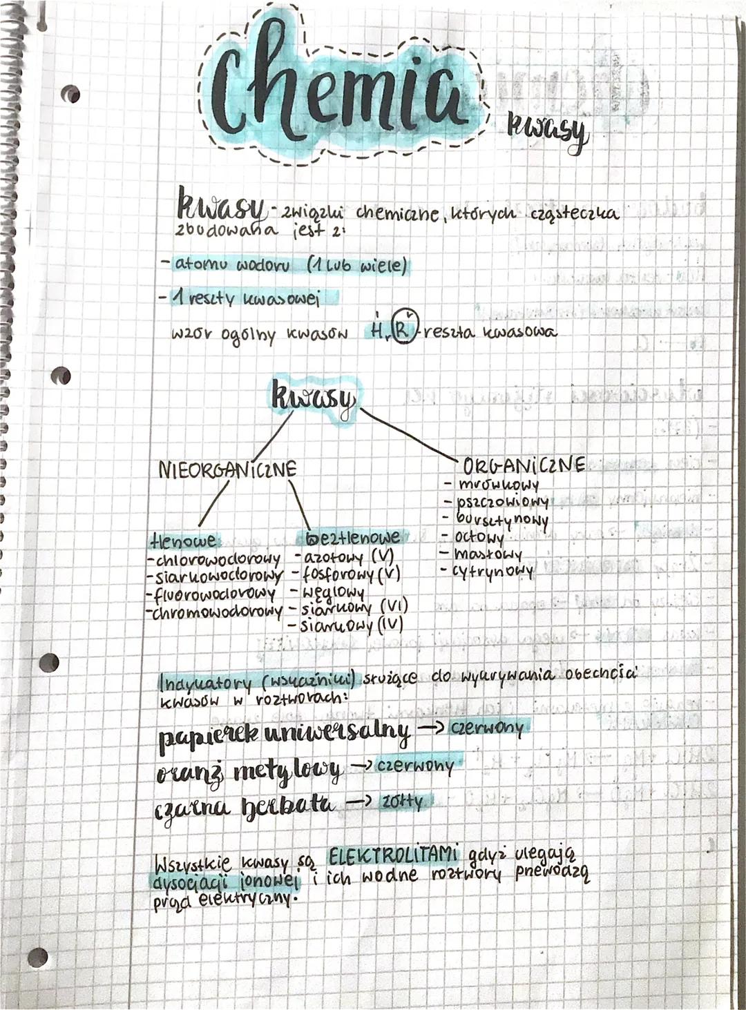 # Chemia
kwasy
kwasy związki chemiczne, których cząsteczka
zbudowana jest 2:
- atomu wodoru (1 lub wiele)
-1 rescty kwasowei
waor ogólny kwa