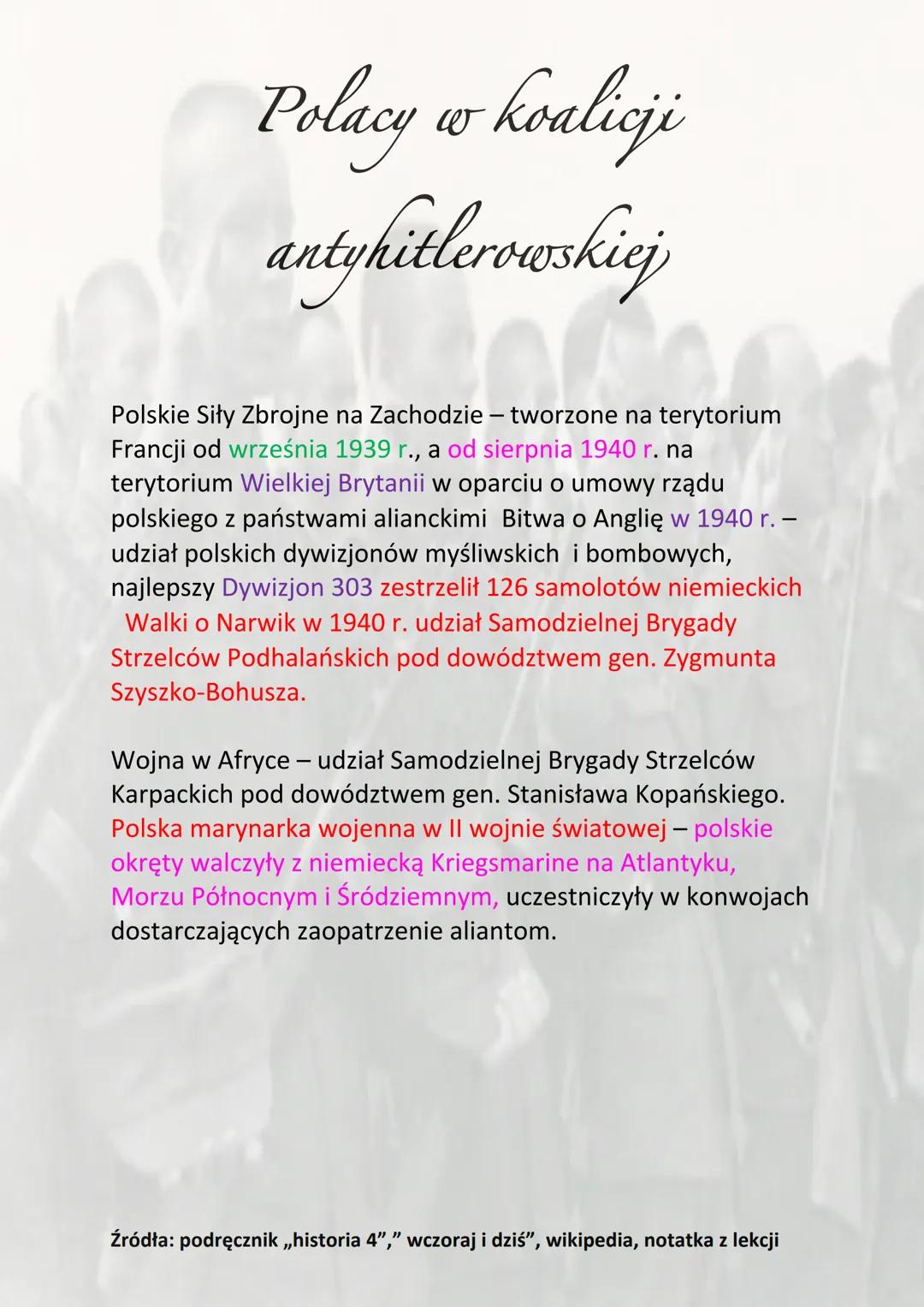 Polacy
-koalicji
antyhitlerowskiej
an
Polskie Siły Zbrojne na Zachodzie - tworzone na terytorium
Francji od września 1939 r., a od sierpnia 