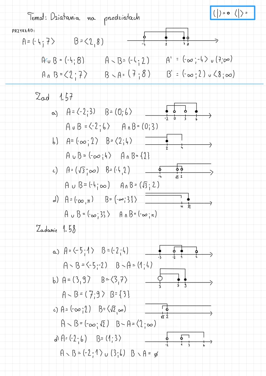 Temat: Dziatania na
PRZYKŁAD:
A= (-4₁7)
Aru B = (-48)
An B = <2;77
Zad 1.57
B=(2,8)
przedziałach
a) A=(-2; 3) B= (0;6)
A - B = (-4₁2)
BA= (7