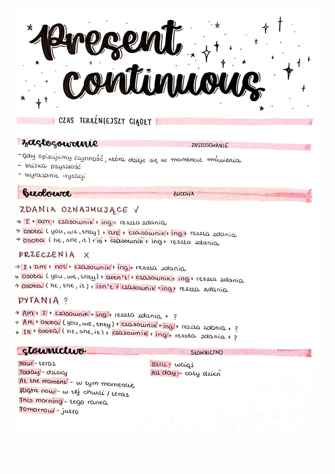 Present
continuous
CZAS TERAŹNIEJSZY CIĄGŁY
zastosowanie
-gdy opisujemy czynność, która dzieje się w momencie mówienia
bliska pryszłość
- wy