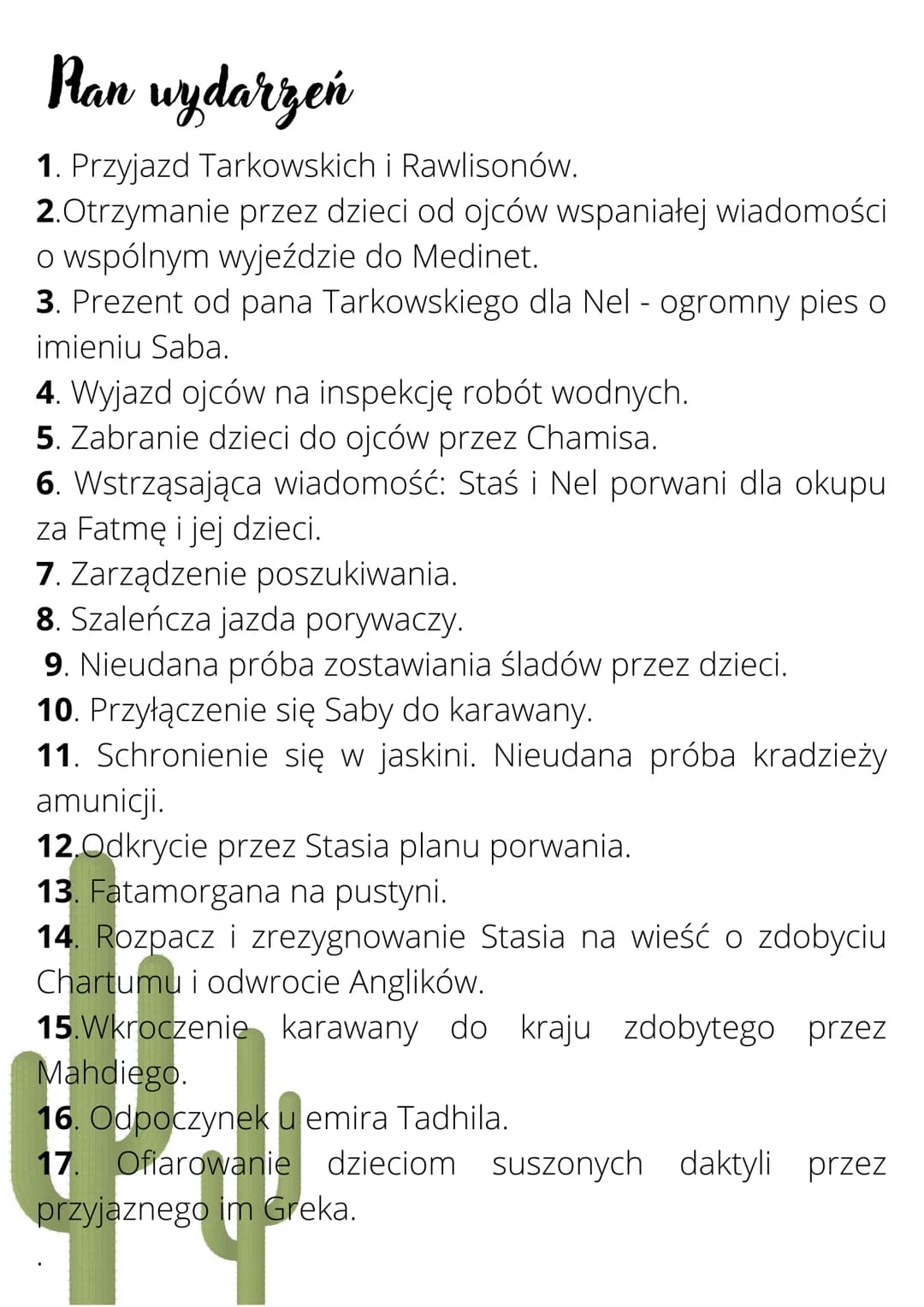 W pustyni iw puszczy
Bohaterowie
Staś Tarkowski - czternastoletni młodzieniec urodzony i
wychowany w Port Saidzie. Jego
ojcem był Polak, a m