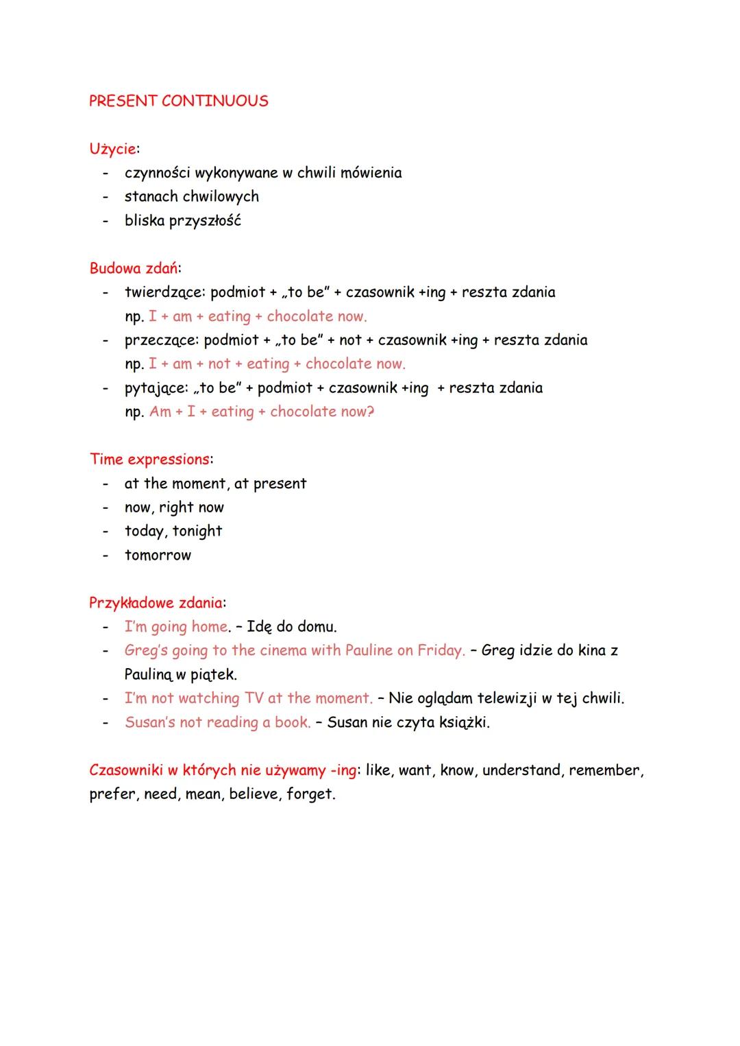 PRESENT SIMPLE

Użycie:
- czynności rutynowe
- stałe stany rzeczy
- opis cech ludzi i przedmiotów
- prawa fizyczne
- wyrażanie opinii
- uczu