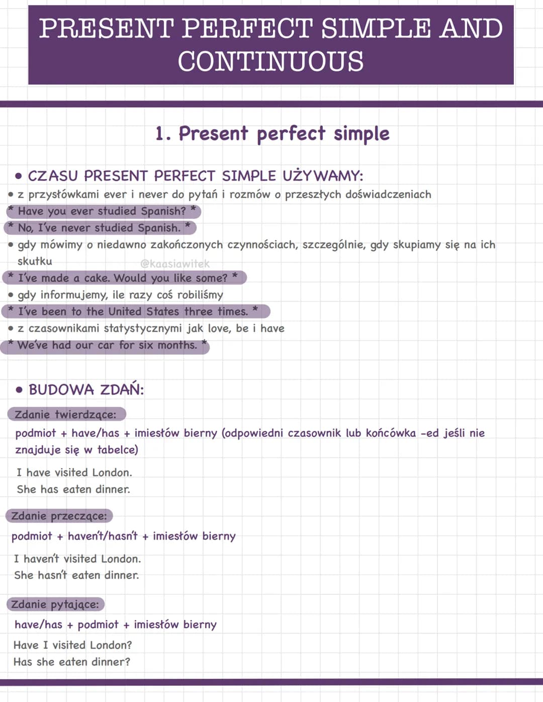 PRESENT PERFECT SIMPLE AND
CONTINUOUS
• CZASU PRESENT PERFECT SIMPLE UŻYWAMY:
• z przysłówkami ever i never do pytań i rozmów o przeszłych d