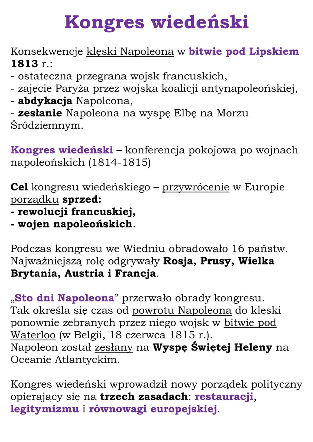 Kongres wiedeński
Konsekwencje klęski Napoleona w bitwie pod Lipskiem
1813 r.:
- ostateczna przegrana wojsk francuskich,
zajęcie Paryża prze