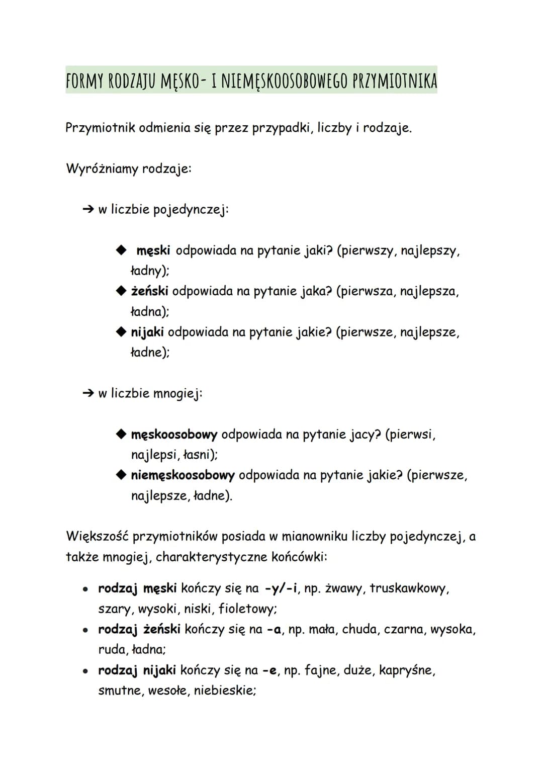 FORMY RODZAJU MĘSKO- I NIEMĘSKOOSOBOWEGO PRZYMIOTNIKA
Przymiotnik odmienia się przez przypadki, liczby i rodzaje.
Wyróżniamy rodzaje:
→w lic
