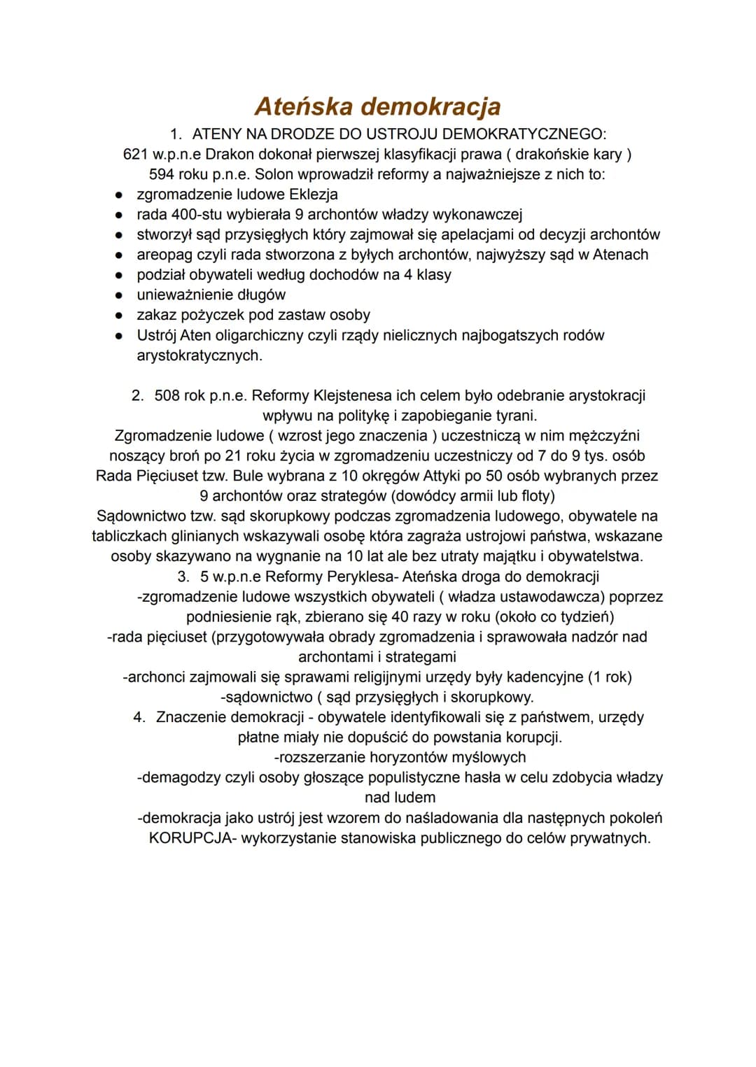 Ateńska demokracja
1. ATENY NA DRODZE DO USTROJU DEMOKRATYCZNEGO:
621 w.p.n.e Drakon dokonał pierwszej klasyfikacji prawa ( drakońskie kary)