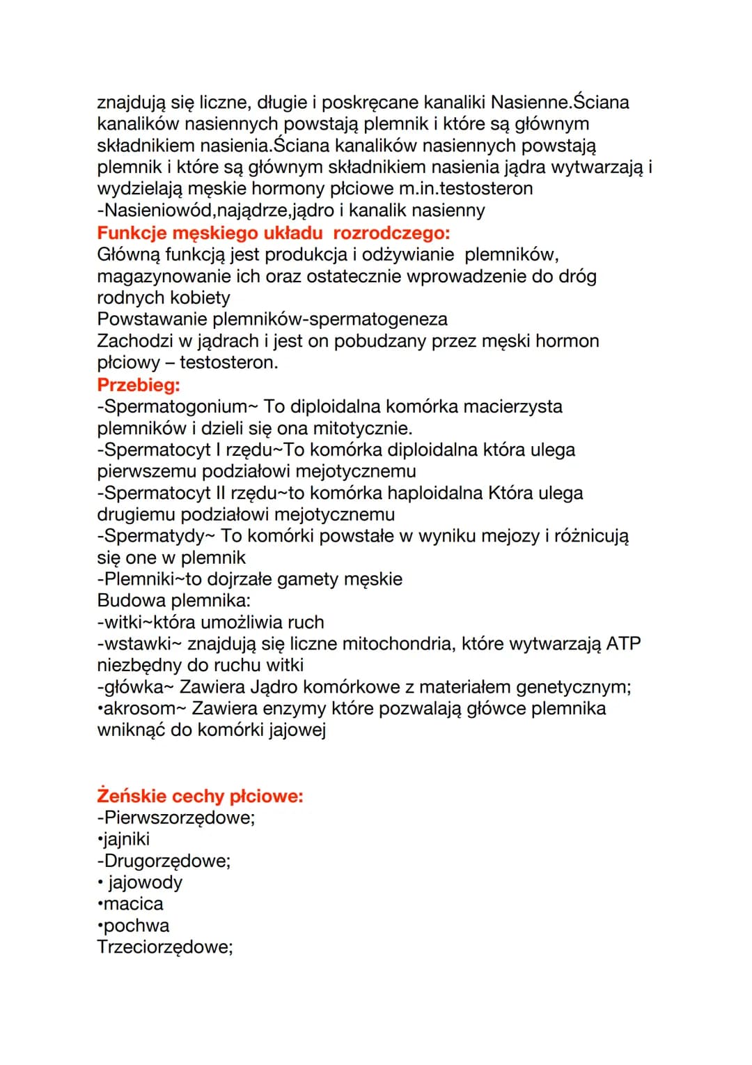 Męskie cechy płciowe:
-Pierwszorzędowe;
jądra
-Drugorzędowe;
•Gruczoł krokowy
pęcherzyk nasienny
• Nasieniowód
prącie
•najądrze
•moszna
-Trz