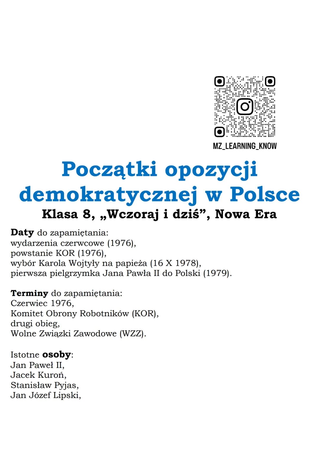 MZ_LEARNING_KNOW

# Początki opozycji
demokratycznej w Polsce
# Klasa 8, „Wczoraj i dziś”, Nowa Era

# Daty do zapamiętania:
- wydarzenia cz