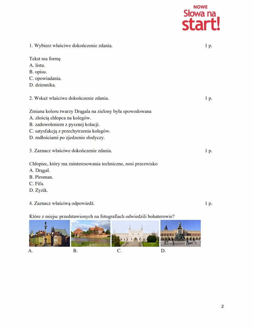 # Szkolna wycieczka

Test podsumowujący IV rozdział „Przystanek historia”
z podręcznika „NOWE Słowa na start!” 5

# ODPOWIEDZI DO ZADAŃ ZAMK