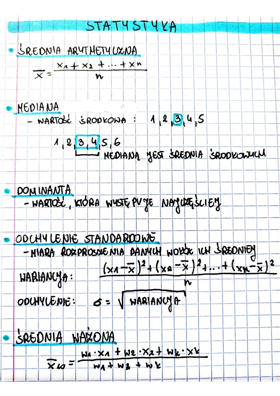 SREDNIA ARYTMETY UZNA
x₁ + x₂ + ... + x n
n
x
MEDIANA
STATYSTYKA
WARTOŚĆ ŚRODKOWA 1,2,3,4,5
123456
MEDIANA JEST ŚREDNIA ŚRODKOWYCH
DOMINANTA