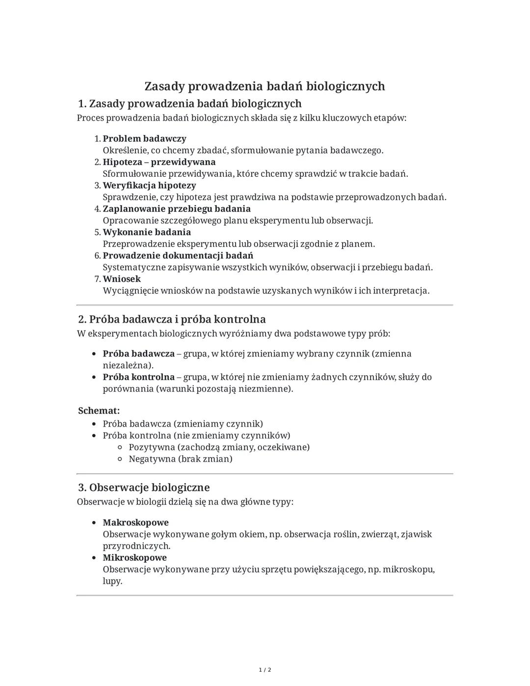 ## Zasady prowadzenia badań biologicznych

1. **Zasady prowadzenia badań biologicznych**
Proces prowadzenia badań biologicznych składa się z