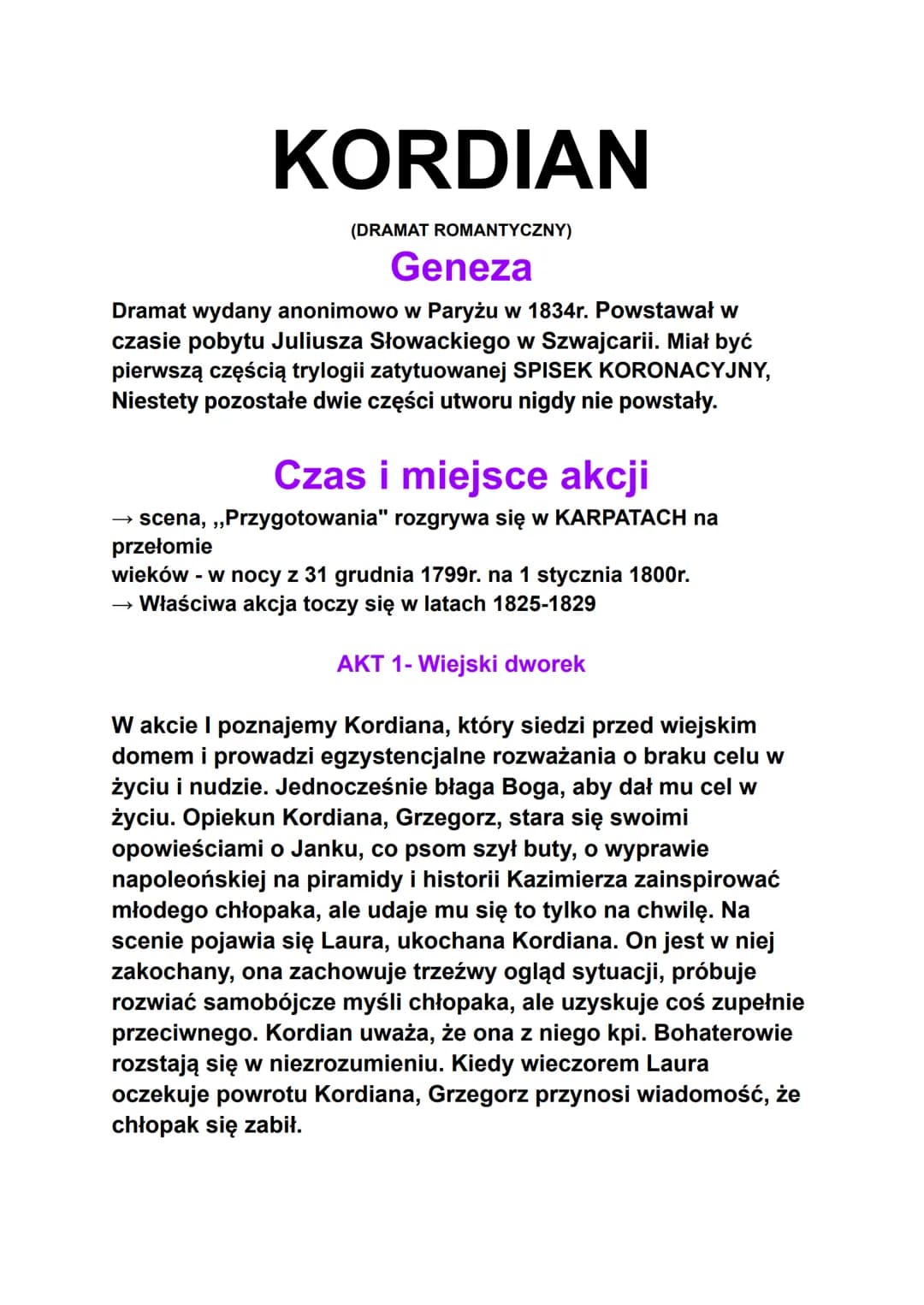 
<h2 id="geneza">Geneza</h2>
<p>Dramat "Kordian" został wydany anonimowo w Paryżu w 1834 roku. Powstał w czasie pobytu Juliusza Słowackiego 