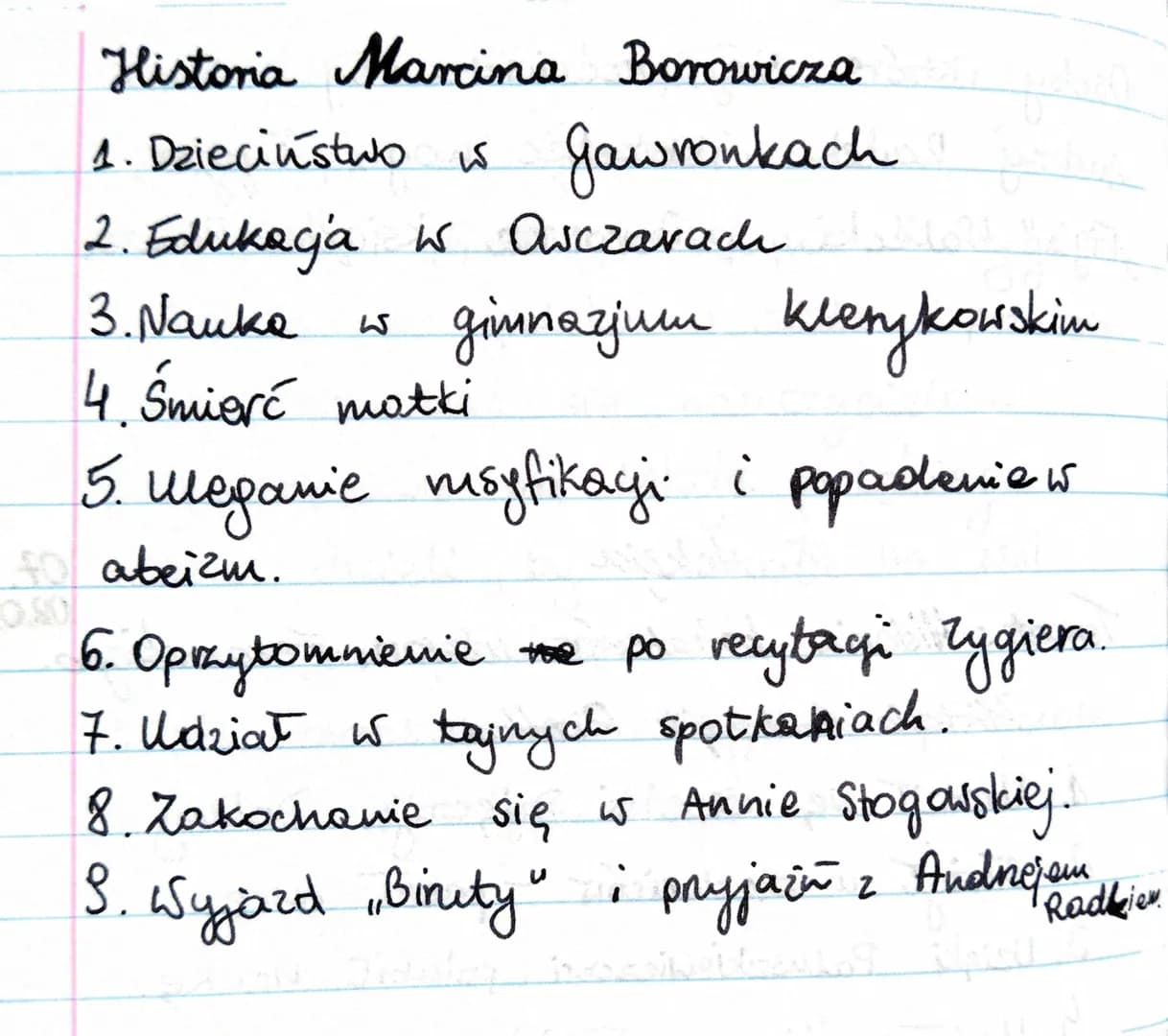 Temat: Historia bohatera's utwory Zeromskiego.
Historia Andrzeja Radka
1. Urodzit sie не
2. Służył
Пихут
3. Dzięki Paluszkiewiczowi polubit 