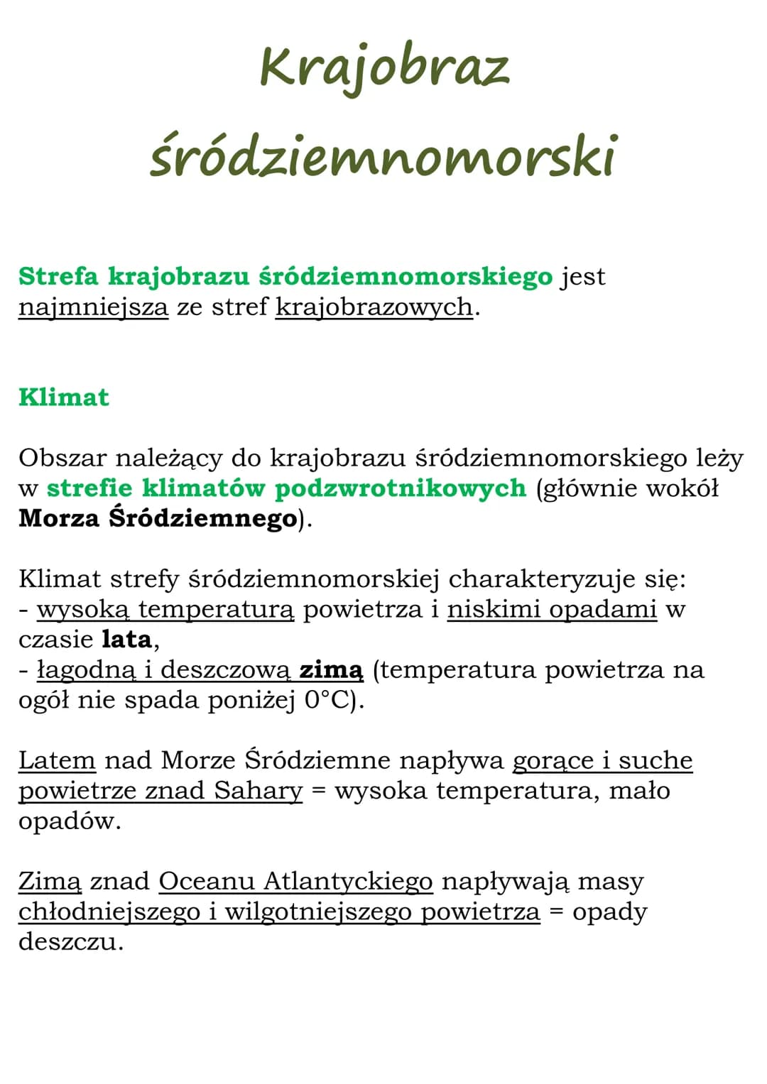 Krajobraz
śródziemnomorski
Strefa krajobrazu śródziemnomorskiego jest
najmniejsza ze stref krajobrazowych.
Klimat
Obszar należący do krajobr