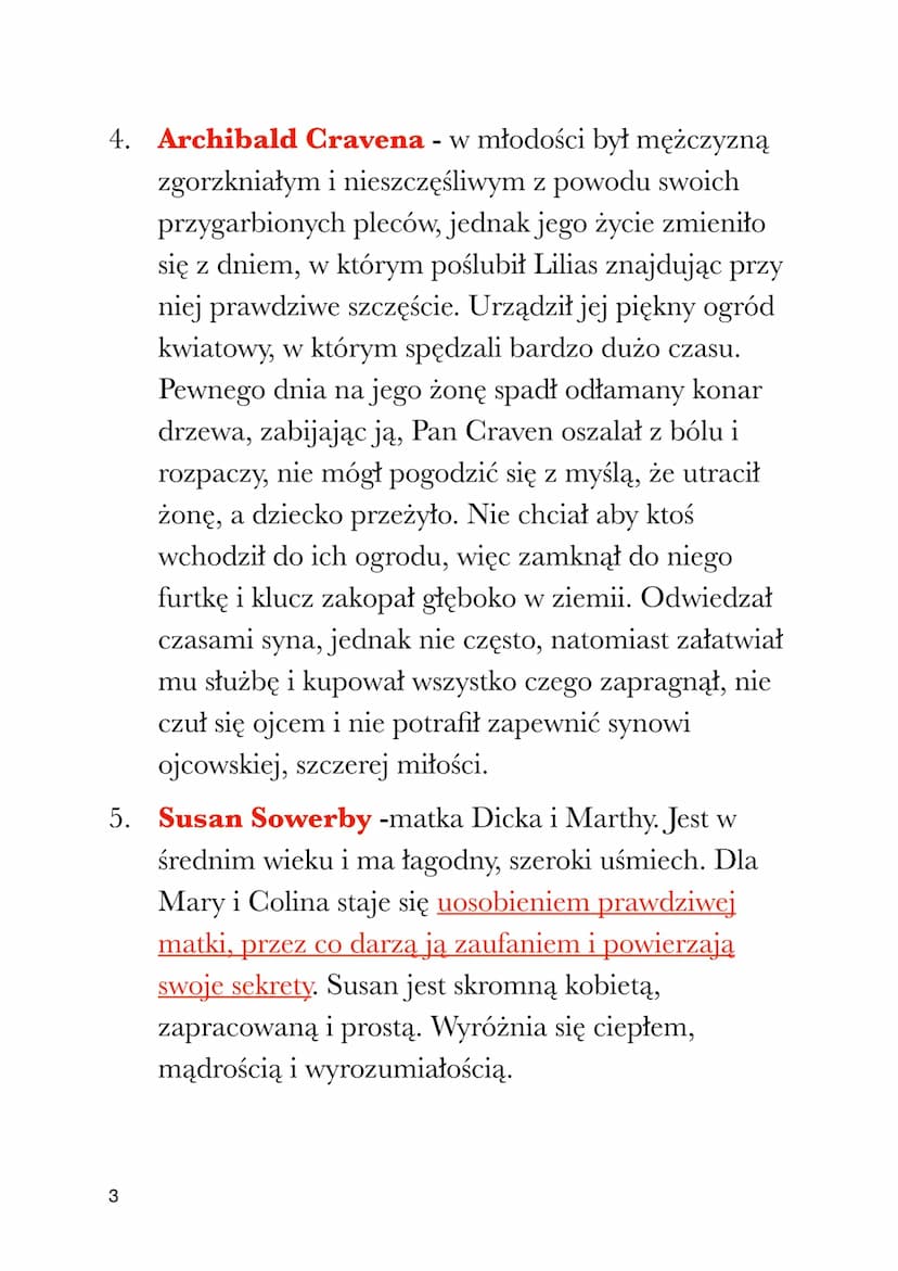 Tajemniczy ogród
Opracownie
CZAS I MIEJSCE AKCJI
Akcja powieści rozgrywa się w kilka miesięcy (od
wczesnej wiosny do jesieni) pod koniec XIX