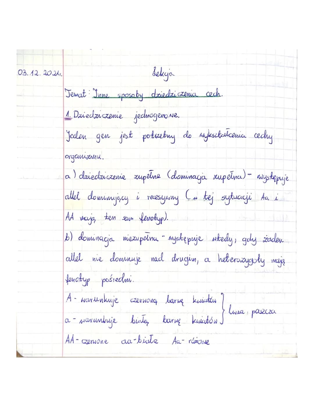 03.12.2021₁.
Lekcja
Temat: Jinne sposoby dziedziczenia cech.
1. Dziedziczenie jednogeno.Ne.
Jeden gen jest potrzebny do wykształcenia cechy
