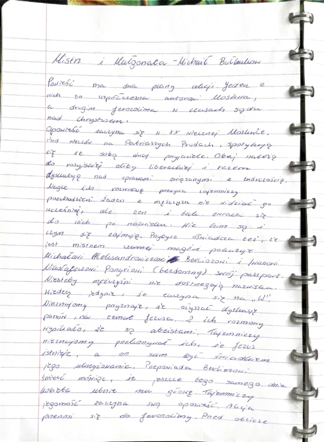 Mistn
i Malgonata - Michail Bulloution
Powieść
ma
dwa
plany
alicji. Jeden
e
pich
to
Hopfłczesna
autorowi losura,
a
drugim
Jerozolima W
bad
C