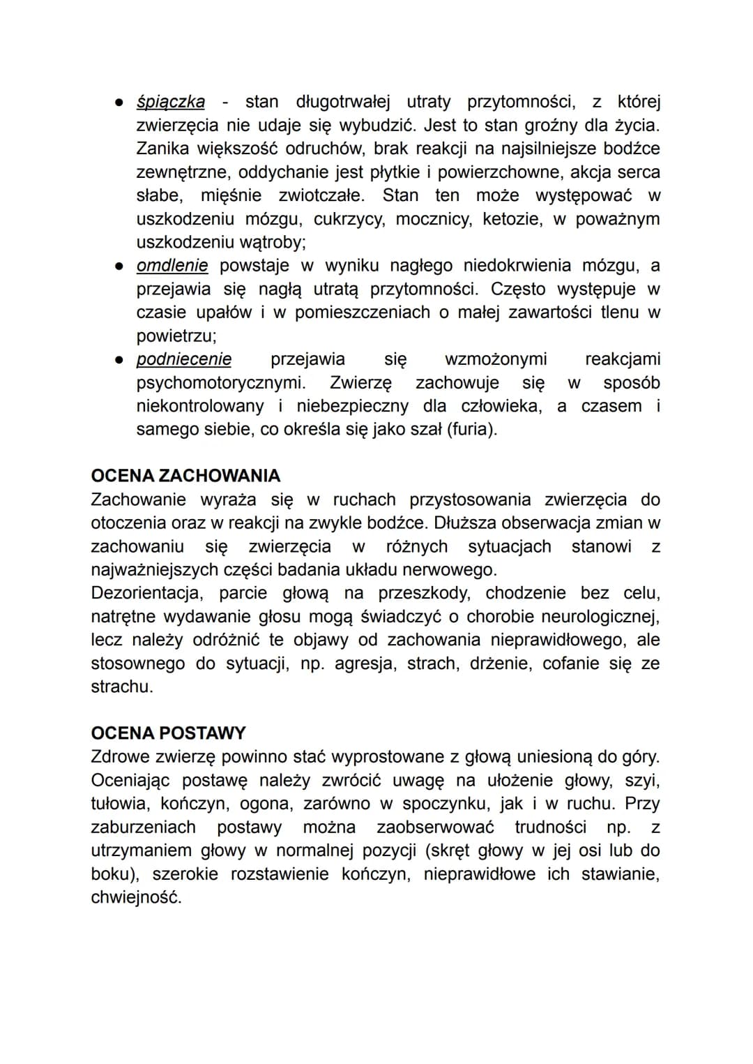 DIAGNOSTYKA UKŁADU NERWOWEGO
W badaniu układu nerwowego bardzo ważne jest przeprowadzenie
szczegółowego wywiadu, w którym należy zwrócić uwa