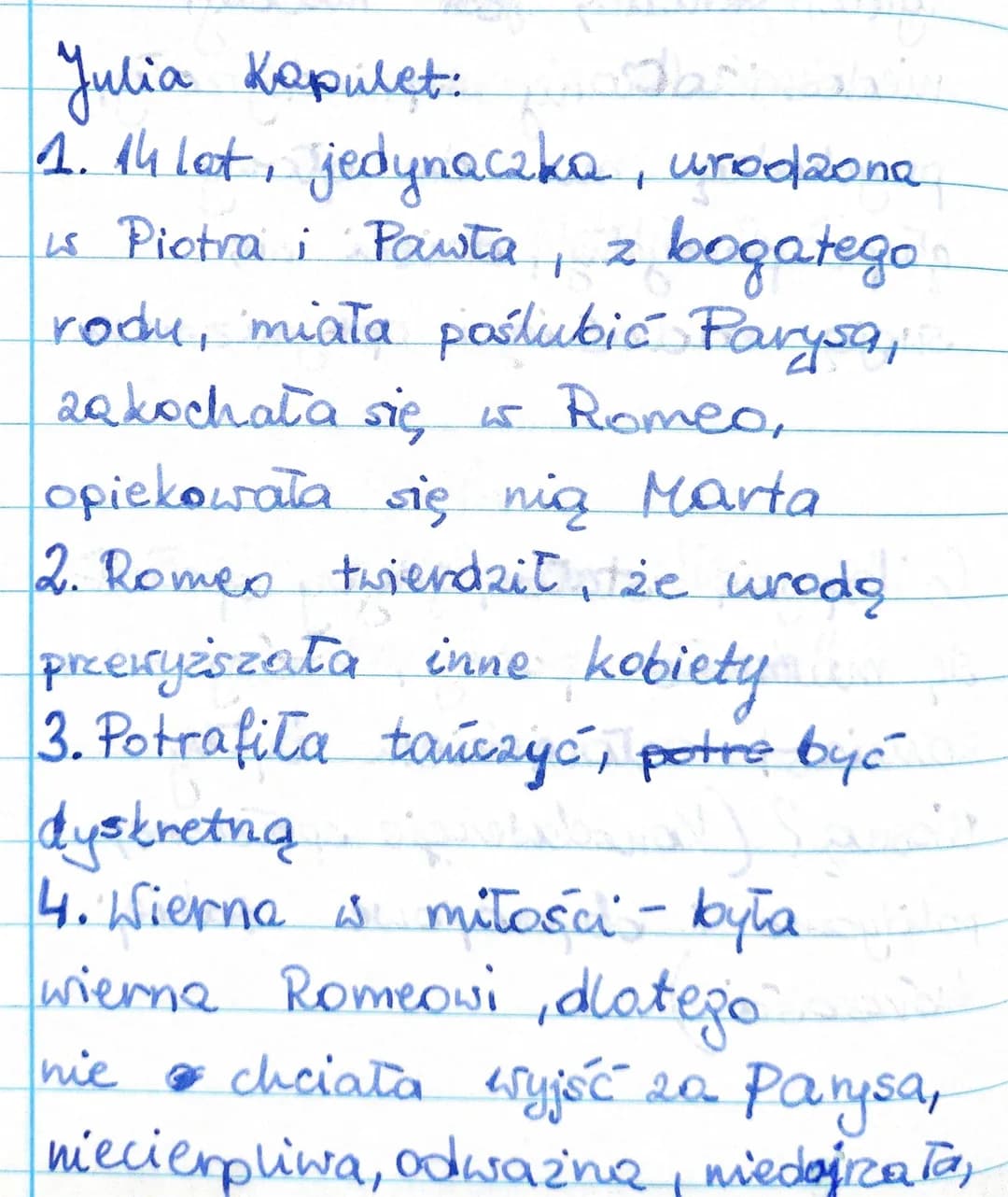 Julia Kapulet:
obs
1. 14 let, jedynaczka, urodzona
is Piotra i Pauta, z bogatego.
rody, miała poślubić Parysa,
zakochała się, is Romeo,
opie