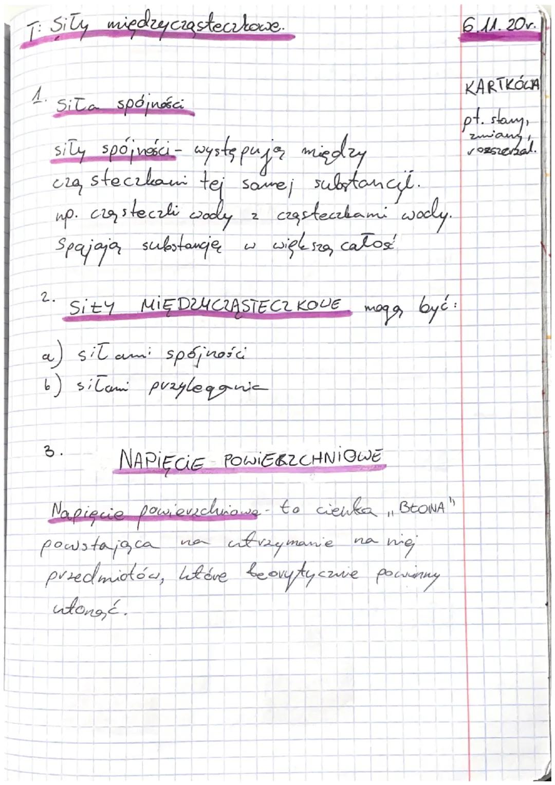 T: Sity międzycząsteczkowe.

4.
Sita spójności

2.
sity spójności występujar między
cząsteczkami tej samej substancil.
up. cząsteczli wody z