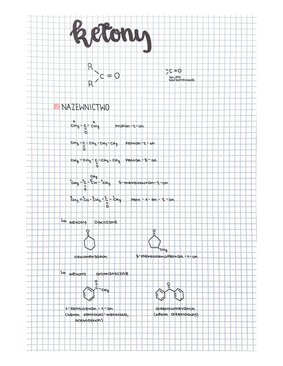 ketony
R
A>C=0
NAZEWNICTWO
R
CH3-C- CH3
CH3
CH3-C-CH₂-CH₂-CH3- pentan-2-on
CH3-CH2-C-CH2-CH3 pentan-3-on
CH₂
CH3 -C-CH-CH3
0
↳ketony
CHÍCH -