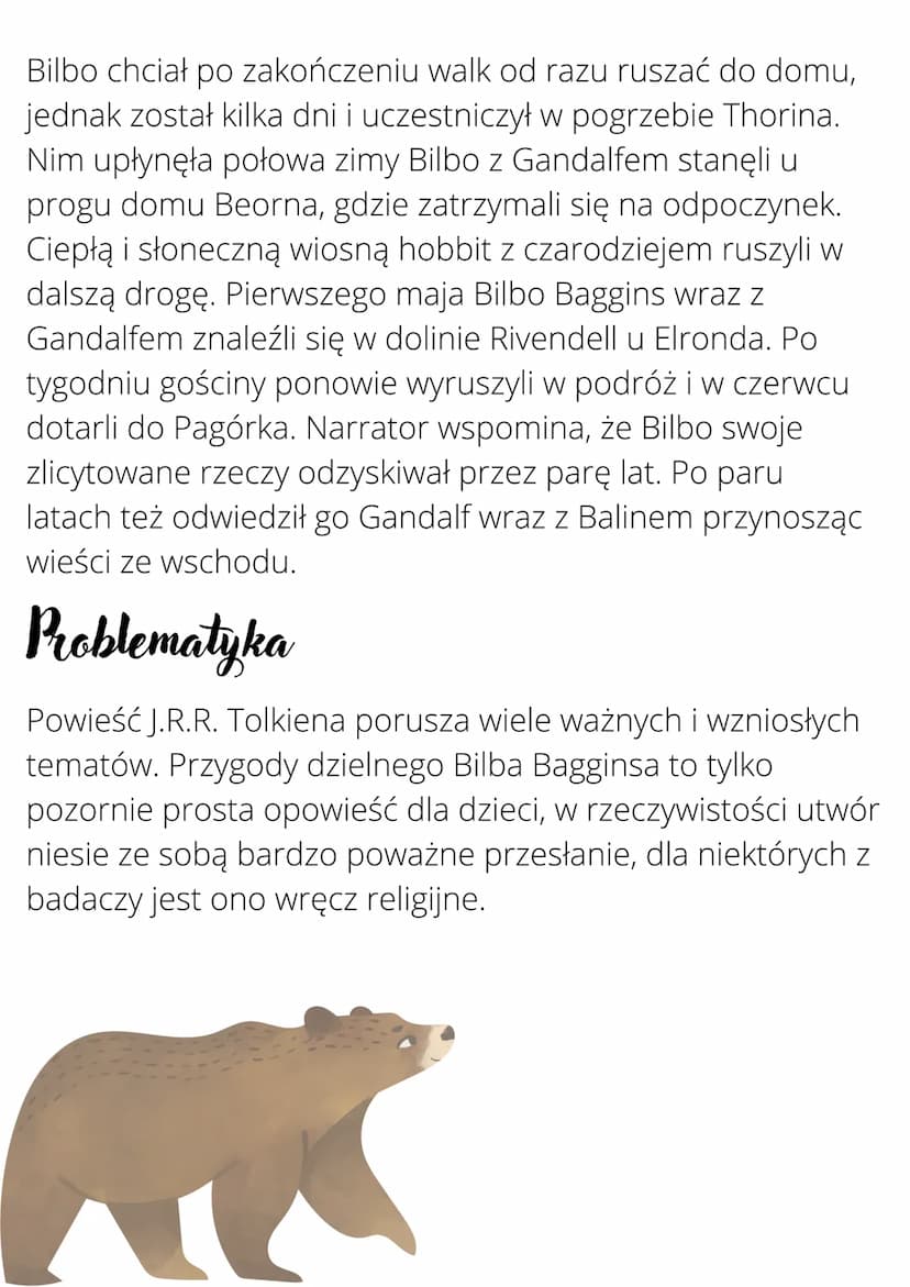 Hobbit
J. R. R. Tolkien
Czas akcji:
Akcja ,,Hobbita" rozgrywa się, a dokładniej w latach 2941-
2942. Właściwa akcja utworu rozgrywa się pomi