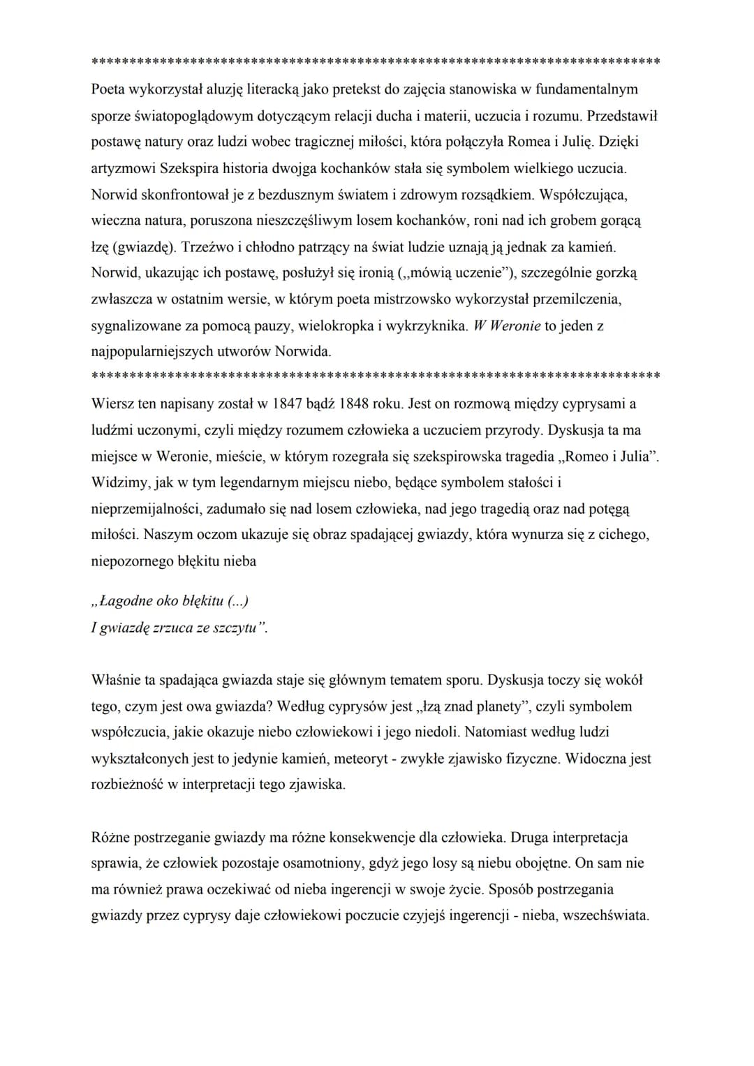 
<p>Cyprian Kamil Norwid był wrażliwym obserwatorem, który zwracał uwagę na piękno i posługiwał się metaforą. Jego utwór "W Weronie" zawiera