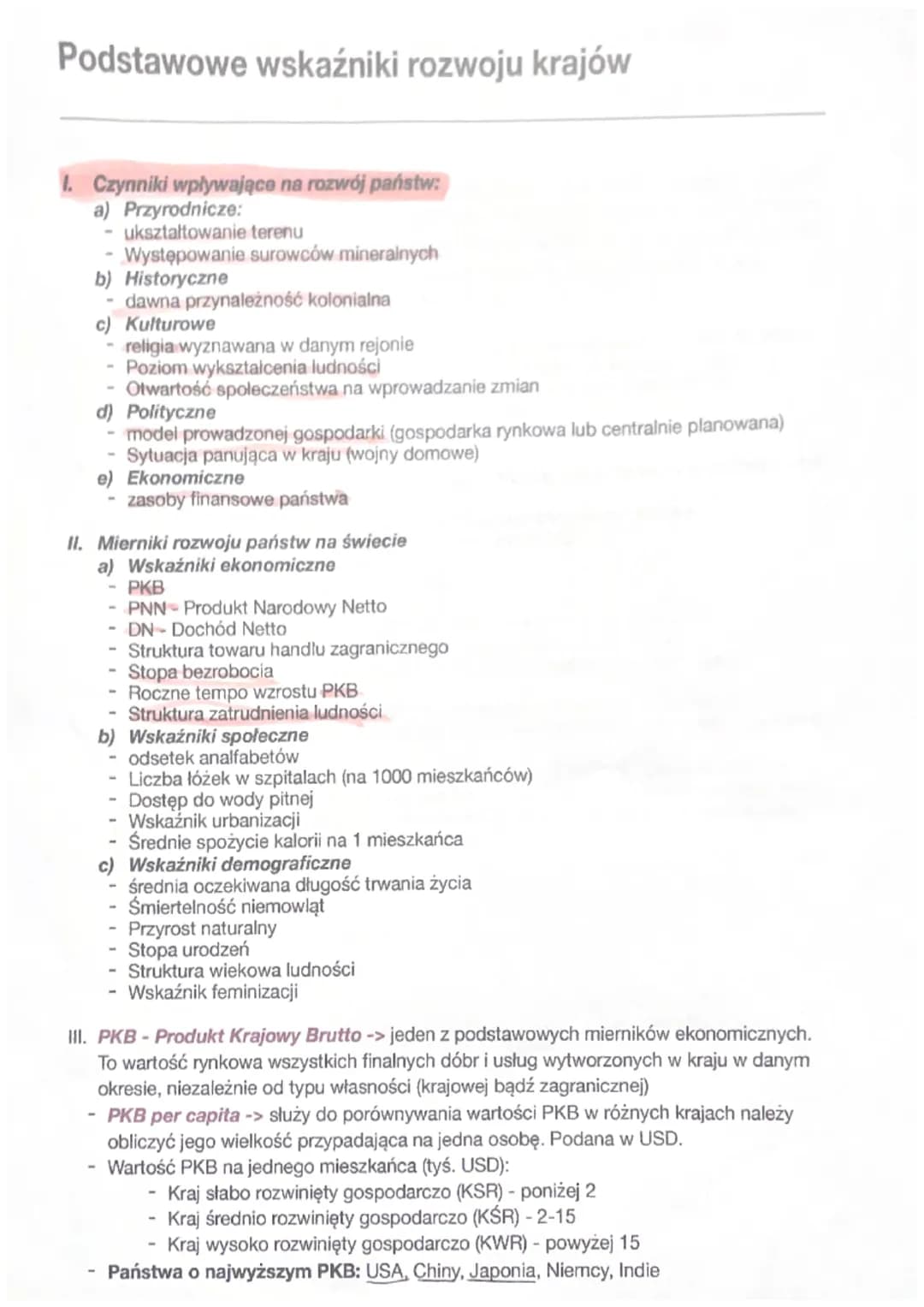Podstawowe wskaźniki rozwoju krajów
1. Czynniki wpływające na rozwój państw:
a) Przyrodnicze:
ükształtowanie terenu
Występowanie surowców mi
