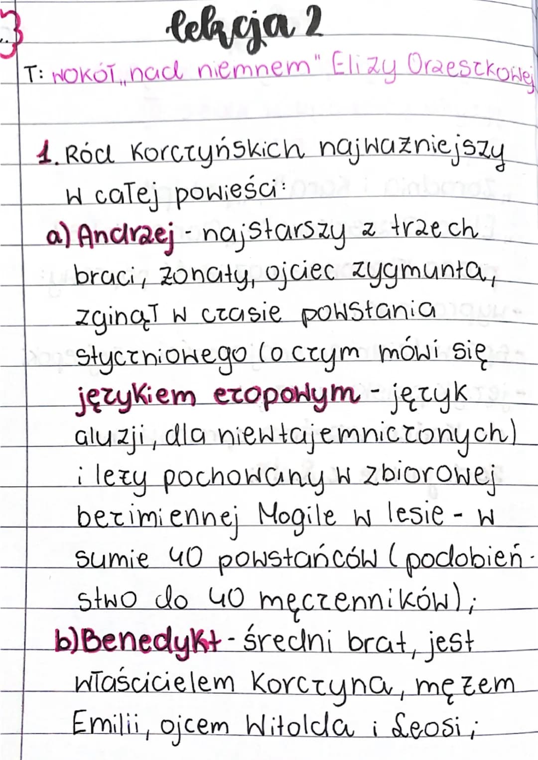lekcja 2
T: NOKÓI, nad niemnem" Elizy Oraesckowe;"
1. Ród Korczyńskich najważniejszy
W całej powieści:
a) Andrzej - najstarszy z trzech
brac