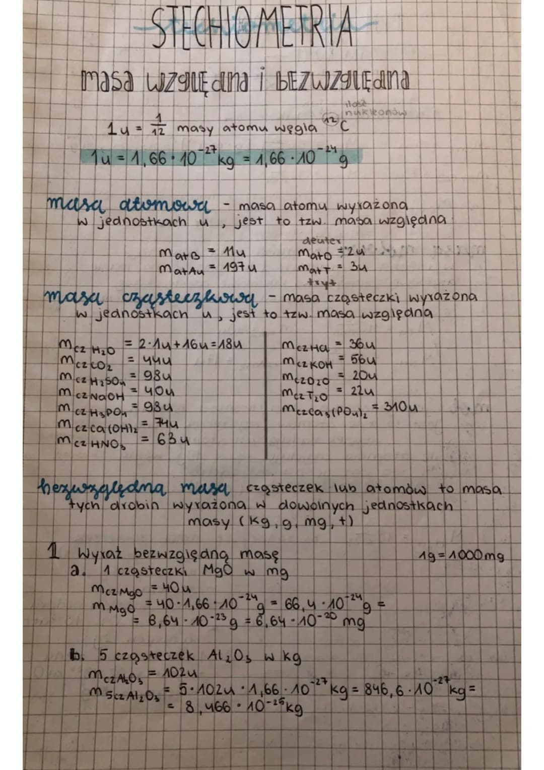 STECHIOMETRIA
masa wzgledna i bezwzględna
Hose
14 = 12 masy atomu węgia
-27
1u = 1,66 10
masa atomowa
w jednostkach u
Mcz H₂O
Mcz co₂
m.cz H